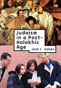 Cover: Judaism in a Post-Halakhic Age - Academic Studies Press