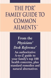 Enlarge image Cover: The PDR Family Guide to Common Ailments - Random House Inc