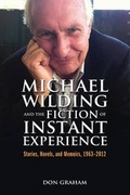 Cover: Michael Wilding and the Fiction of Instant Experience - Teneo Press