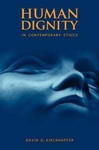 Enlarge image Cover: Human Dignity in Contemporary Ethics - Teneo Press
