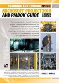 Abbildung von: Planning and Control Using Microsoft Project 2010 and PMBOK Guide - Eastwood Harris Pty Ltd