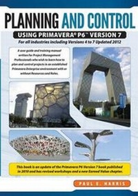 Abbildung von: Planning & Control Using Primavera P6 Version 7 - Eastwood Harris Pty Ltd