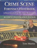 Cover: Crime Scene Forensics Handbook - Looseleaf Law Publications