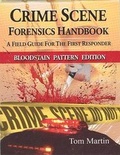 Cover: Crime Scene Forensics Handbook - Looseleaf Law Publications
