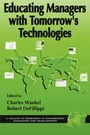 Cover: Educating Managers with Tomorrow's Technologies - Information Age Publishing