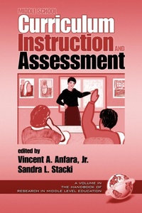 Enlarge image Cover: Middle School Curriculum Instruction and Assessment - Information Age Publishing