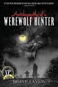Enlarge image Cover: Autobiography of a Werewolf Hunter - Permuted Press