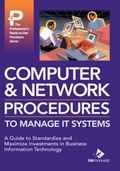 Cover: Computer & Network Procedures to Manage It Systems - Bizmanualz, Inc.