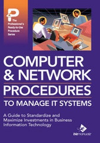 Enlarge image Cover: Computer & Network Procedures to Manage It Systems - Bizmanualz, Inc.