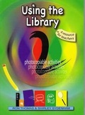 Cover: Using the Library: Book 2 - middle primary - Phoenix Education Australia