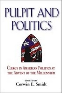 Enlarge image Cover: Pulpit and Politics - Baylor University Press