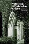 Cover: Professing in the Postmodern Academy - Baylor University Press