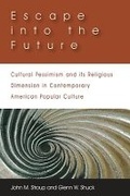 Cover: Escape Into the Future - Baylor University Press
