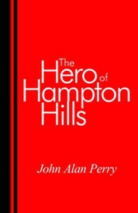 Enlarge image Cover: The Hero of Hampton Hills - Washington House