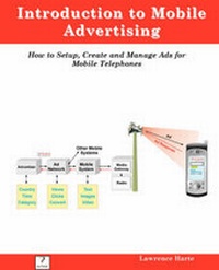 Abbildung von: Introduction to Mobile Advertising, How to Setup, Create and Manage Ads for Mobile Telephones - Althos