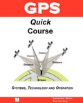 Cover: GPS Quick Course; Technology, Systems and Operation - Althos