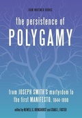 Cover: The Persistence of Polygamy - John Whitmer Books