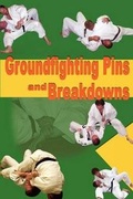 Cover: Groundfighting Pins & Breakdowns - Turtle Press