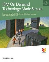 Enlarge image Cover: IBM on Demand Technology Made Simple - Maximum Press