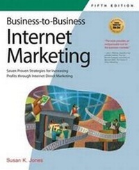 Abbildung von: Business-to-Business Internet Marketing - Maximum Press