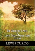 Cover: The Collected Lyrics of Lewis Turco / Wesli Court - Cloudbank Creations