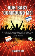 Cover: Ooh, Baby Compound Me! - Mill City Press, Inc.