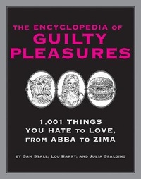 Enlarge image Cover: The Encyclopedia of Guilty Pleasures - Quirk Books