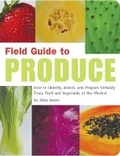 Cover: Field Guide to Produce - Quirk Books