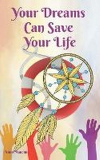 Abbildung von: Your Dreams Can Save Your Life - Buenos Books America, LLC