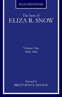 Enlarge image Cover: The Best of Eliza R. Snow (Volume I) - Wasteland Press