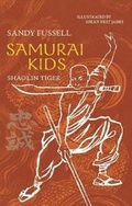 Cover: Samurai Kids 3: Shaolin Tiger - Walker Books Australia