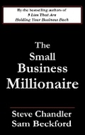 Cover: The Small Business Millionaire - Robert D. Reed Publishers