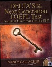 Enlarge image Cover: Delta's Key to the Next Generation Toefl(r) Test: Essential Grammar for the IBT - Delta Publishing Company(IL)