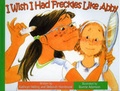 Cover: I Wish I Had Freckles Like Abby - Raven Tree Press