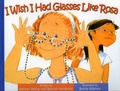 Cover: I Wish I Had Glasses Like Rosa - Raven Tree Press