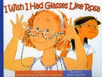 Enlarge image Cover: I Wish I Had Glasses Like Rosa - Raven Tree Press