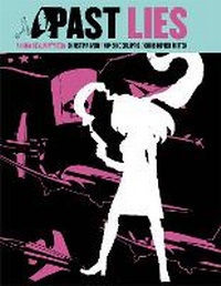 Enlarge image Cover: Past Lies: Pulp Edition - Oni Press,US