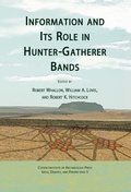Cover: Information and Its Role in Hunter-Gatherer Bands - Cotsen Institute of Archaeology at UCLA