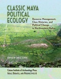Cover: Classic Maya Political Ecology - Cotsen Institute of Archaeology at UCLA