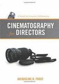 Abbildung von: Cinematography for Directors - Michael Wiese Productions