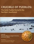 Cover: Crucible of Pueblos - Cotsen Institute of Archaeology at UCLA