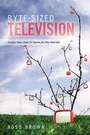 Cover: Byte-sized Television - Michael Wiese Productions