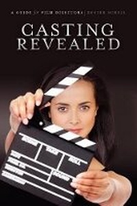 Abbildung von: Casting Revealed - Michael Wiese Productions