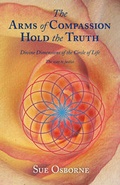 Cover: The Arms of Compassion Hold the Truth - Sid Harta Publishers