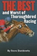 Cover: The Best and Worst of Thoroughbred Racing - Daily Racing Form Press