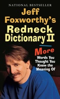 Cover: Jeff Foxworthy's Redneck Dictionary II - Ballantine Books Inc.