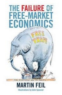 Enlarge image Cover: The Failure of Free-Market Economics - Scribe Publications