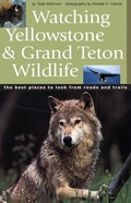 Cover: Watching Yellowstone & Grand Teton Wildlife - Riverbend Publishing