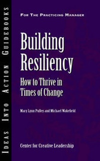 Enlarge image Cover: Building Resiliency - Center for Creative Leadership