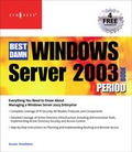 Cover: The Best Damn Windows Server 2003 Book Period - Syngress